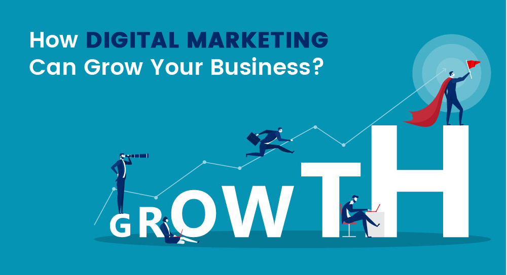 How digital marketing can grow your business