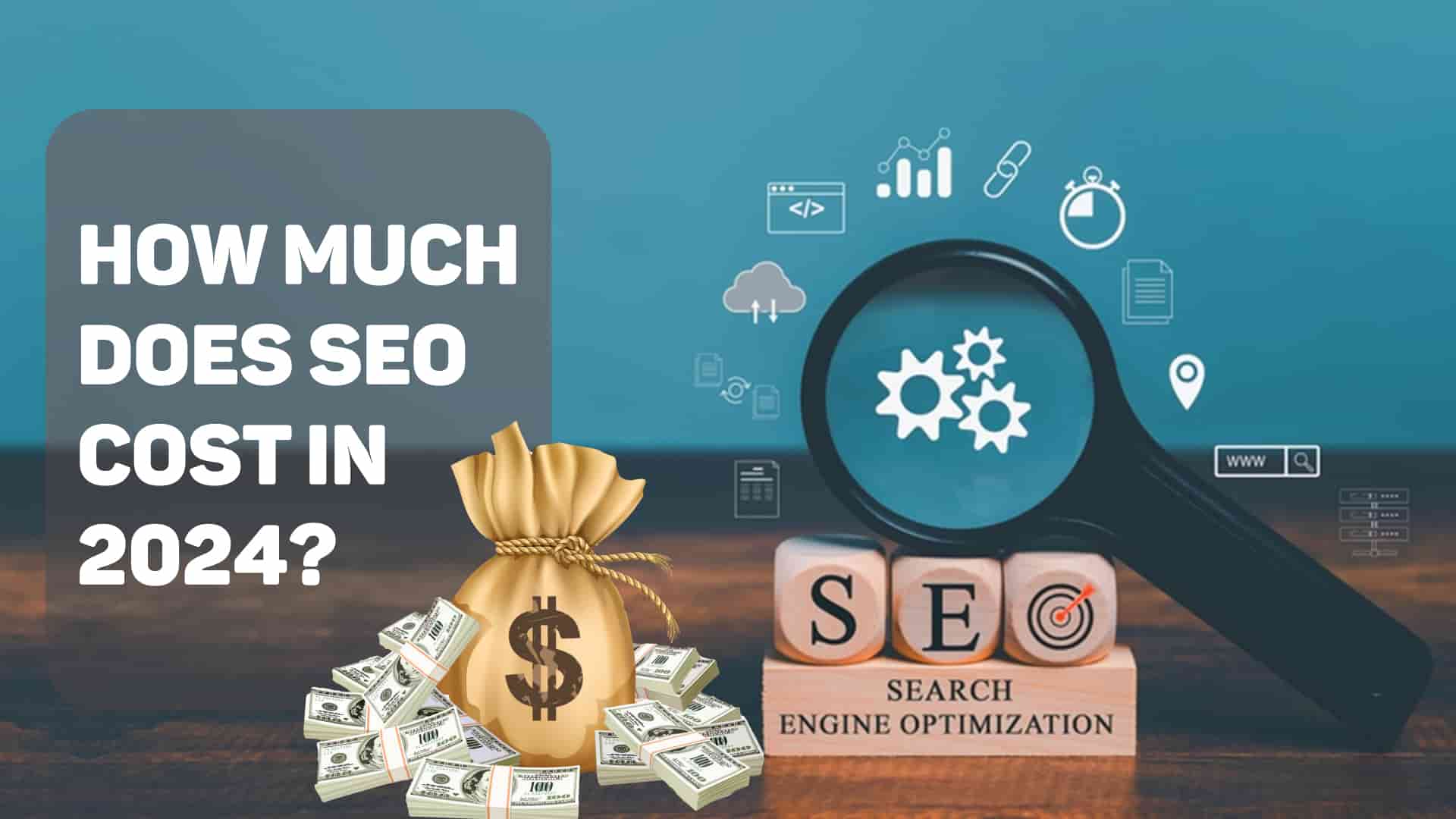 How Much Does SEO Cost in 2024?